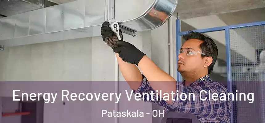 Energy Recovery Ventilation Cleaning Pataskala - OH