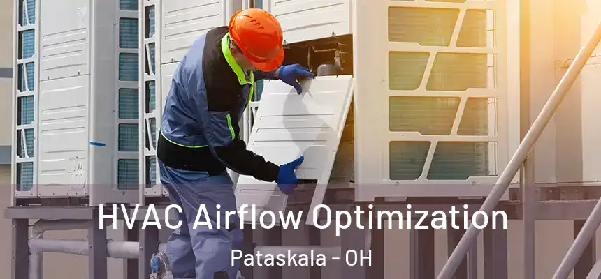  HVAC Airflow Optimization Pataskala - OH